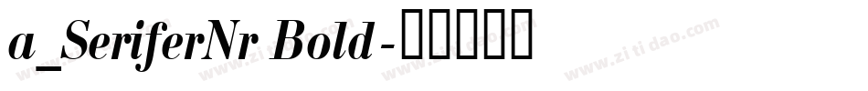 a_SeriferNr Bold字体转换